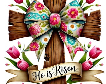 He is Risen Easter Cross PNG - Floral Watercolor Christian Sublimation Design - Religious Digital Download