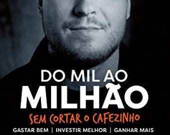 Livro Do Mil ao Milhão. Sem Cortar o Cafezinho em PORTUGUES