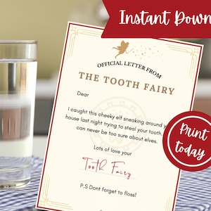 May include: An official letter from the Tooth Fairy, with a decorative border, and the text "Instant Download" at the top. A glass of water sits to the left. A red circle says "Print today".