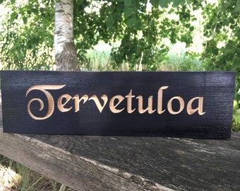 Tervetuloa sign