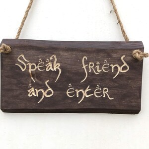 Speak Friend and Enter, Real Thick Wood Sign - Etsy