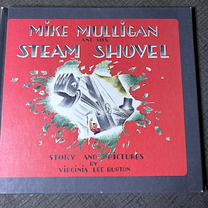 Mike Mulligan and his Steam Shovel by Virginia Lee Burton HC-1967