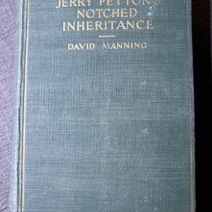 David Manning, « Jerry Peyton&#39;s Notched Inheritance » 1920-1ère édition