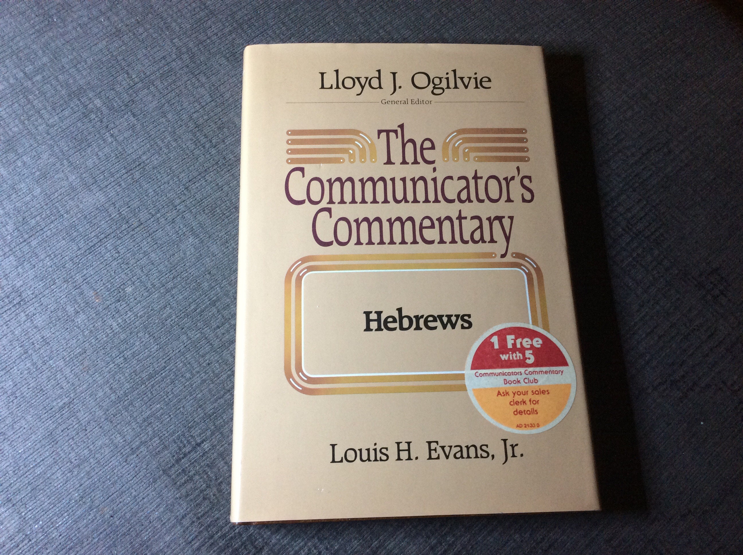 The Communicators Commentary hebrews Louis H. Evans Jr. 