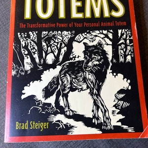 Totems von Brad Steiger “Transformative Power of Your Animal Totem” Softcover