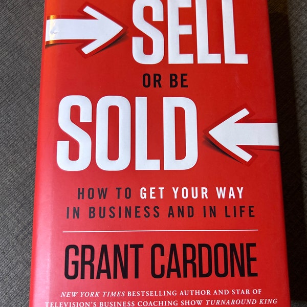 Grant Cardone Autographed “Sell or Be Sold” Hardvover