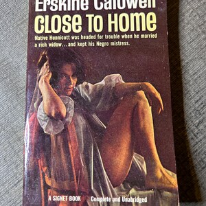 Erskine Caldwell “Close to Home” 1963-1st Print Paperback