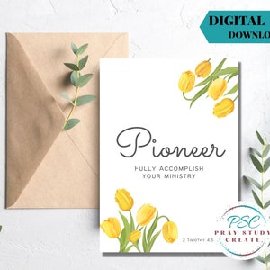 Carta regalo Pioneer Testimone di Geova stampabile/Carta JW Pioneer digitale/5x7 vuota/A7/"Compia pienamente il tuo ministero" Carta JW tulipani gialli