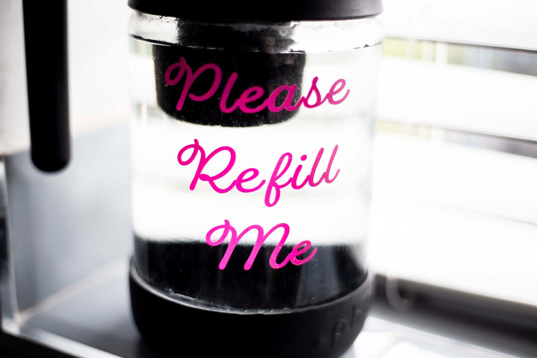 Please Refill Me Water Filter Reminder Vinyl Sticker Etsy