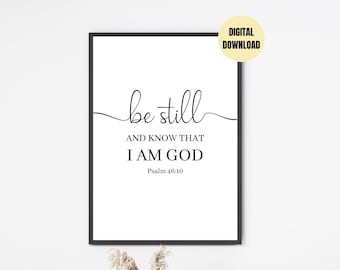 Be Still Psalm 46:10 Bible Verse Wall Art, Be still, and know that I am God Scripture Wall Art for your Christian Decor