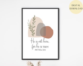 He is Risen Print, Matthew 28:6, Digital Download, Bible Quote, Christian Easter, Easter print, Jesus Christ, Resurrection, Wall Art