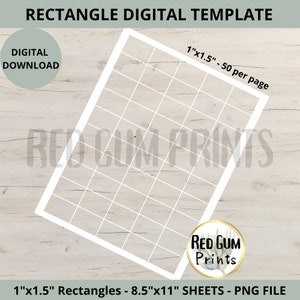 May include: A digital template for creating 1 inch by 1.5 inch rectangles. The template includes 50 rectangles per 8.5 inch by 11 inch sheet. The template is a PNG file.