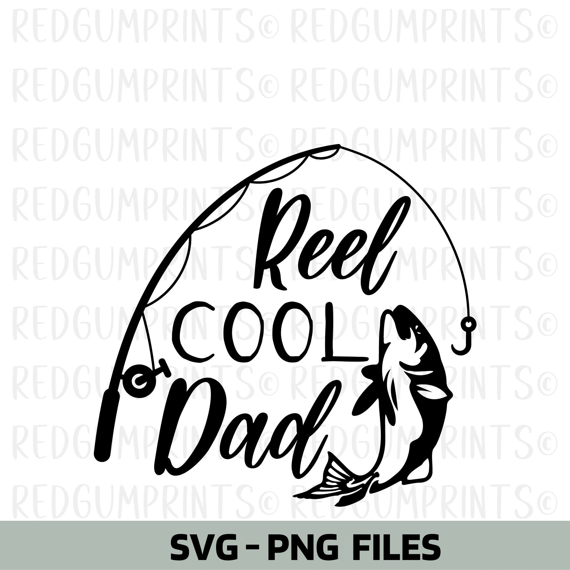 Reel Cool Dad, Father's Day SVG, Cricut Cut Files, Printable Art, Home  Decor, Digital Download, SVG, Silhouette, Fishing SVG, Fishing Rod 