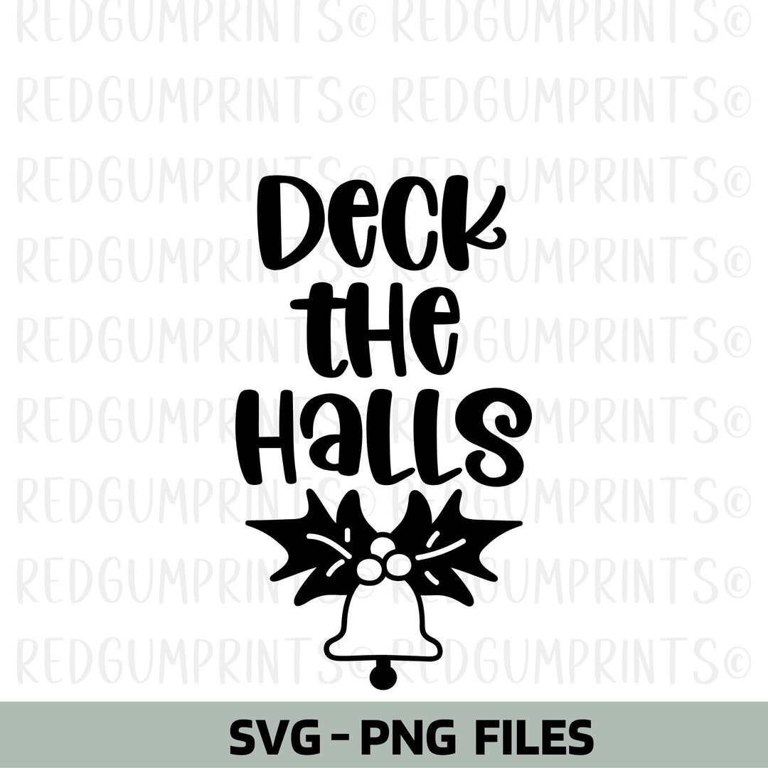 Deck the Halls SVG, Cricut Cut Files, Bell Svg, Cricut, Christmas Svg ...