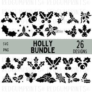 Holly SVG Bundle, Christmas Holly SVG, Christmas svg, Xmas Svg, Png, Files for Cricut, Silhouette, Plant Svg, Cricut, Greenery SVG
