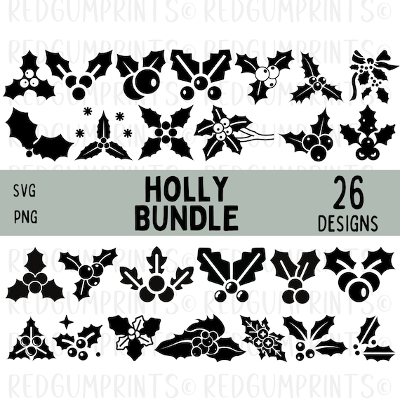Holly SVG Bundle, Christmas Holly SVG, Christmas svg, Xmas Svg, Png, Files for Cricut, Silhouette, Plant Svg, Cricut, Greenery SVG