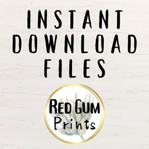 K&ouml;nnte beinhalten: Wei&szlig;er Holzgrund mit den Worten "INSTANT DOWNLOAD FILES" in fetten schwarzen Buchstaben. Ein goldumrandeter Kreis enth&auml;lt den Text "RED GUM Prints" mit einer Aquarellillustration einer Pflanze.