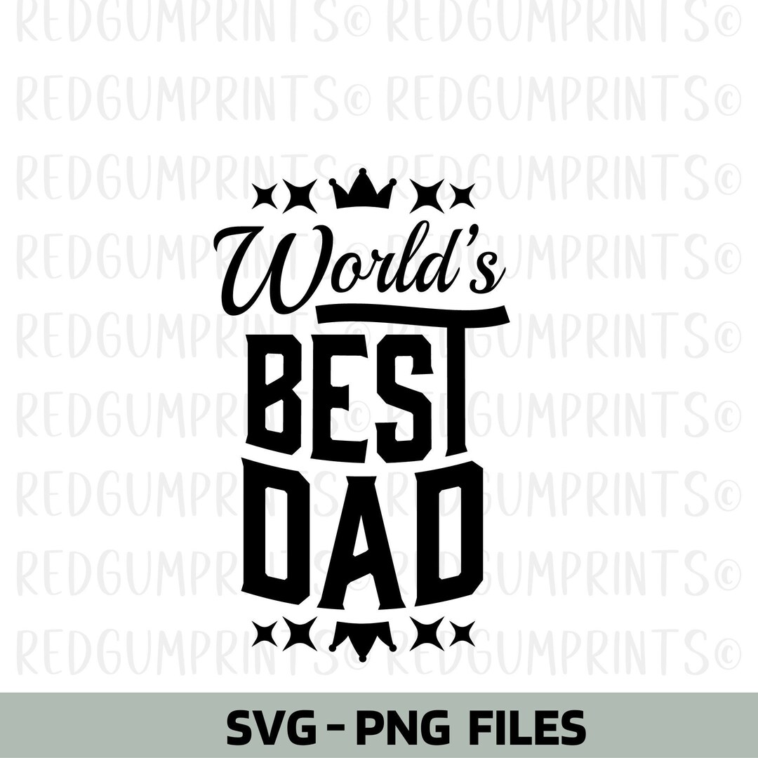 World's Best Dad SVG, Cricut Cut Files, Fathers Day Svg, Digital