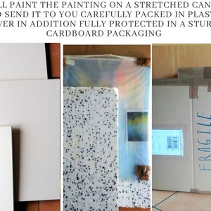 Puede incluir: Pinturas sobre lienzo blanco, empaquetadas para su env&iacute;o. El texto dice: "PINTAR&Eacute; LA PINTURA SOBRE UN LIENZO ESTIRADO Y SE LA ENVIAR&Eacute; CUIDADOSAMENTE EMPAQUETADA EN UNA CUBIERTA DE PL&Aacute;STICO ADEM&Aacute;S DE ESTAR TOTALMENTE PROTEGIDA EN UN EMBALAJE DE CART&Oacute;N RESISTENTE."
