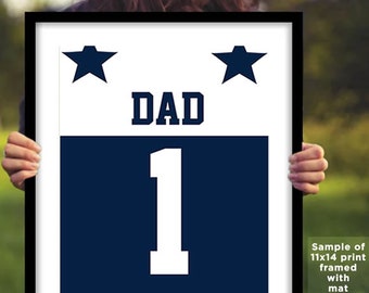 Dallas Cowboys #1 Dad Football Jersey Digital Print Download Size 11x14 (Father's Day)