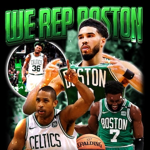 Digital Boston Celtics We Rep Boston T-Shirt Design (This is the design you see NOT A Tshirt For Sale)