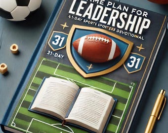 Complete Rights to "Game Plan for Leadership: A 31-Day Sports Leadership Devotional"