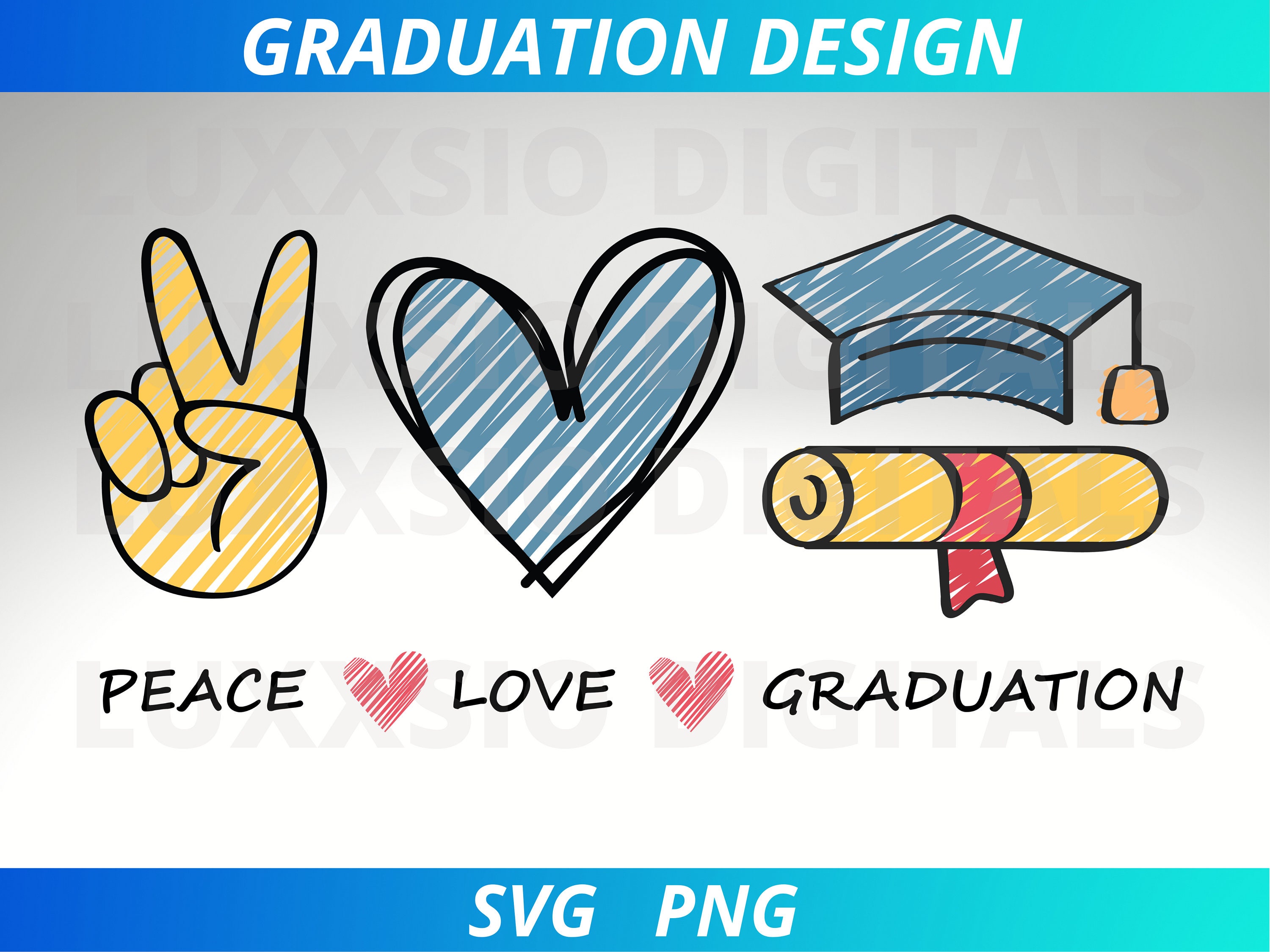 Graduation Svg, Peace Love Svg, Graduation Design, Graduation 2022 Svg ...