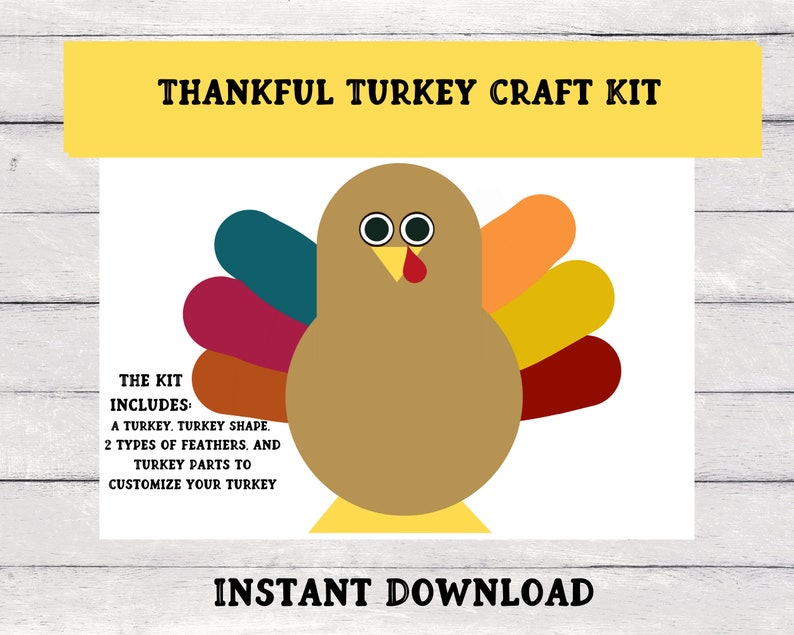 Thankful Turkey Craft Kit, Printable Thanksgiving Activity, Turkey Craft for Kids, What I'm Thankful for Turkey, Instant Download image 1