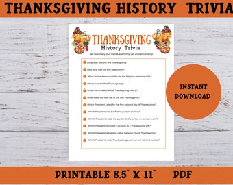 May include: Printable Thanksgiving History Trivia game with a pumpkin and pie design. The game includes 10 questions about the history of Thanksgiving.