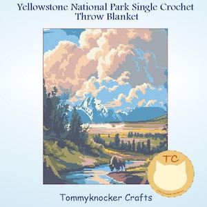 May include: A crochet pattern for a throw blanket featuring a scenic landscape of mountains, a river, and clouds. The pattern is titled "Yellowstone National Park Single Crochet Throw Blanket" and is by Tommyknocker Crafts.