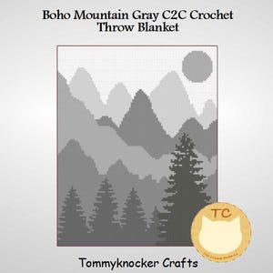 May include: A crochet pattern for a gray mountain landscape throw blanket. The pattern features a sun, mountains, and trees. The pattern is called "Boho Mountain Gray C2C Crochet Throw Blanket" and is by Tommyknocker Crafts.