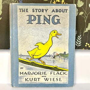 The Story About Ping by Marjorie Flack and Kurt Wiese Vintage Hardcover Children&#39;s Book 1933