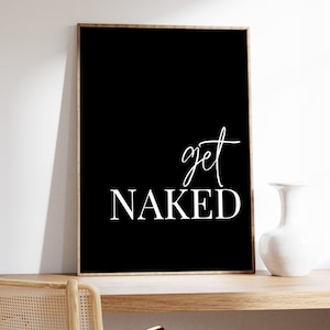 Get Naked - Bild | WALLPAPER für Schlafzimmer | Bad | WC in 3 verschiedenen VARIANTEN | pdf-Datei | 3 zum Preis von 1 | digital download