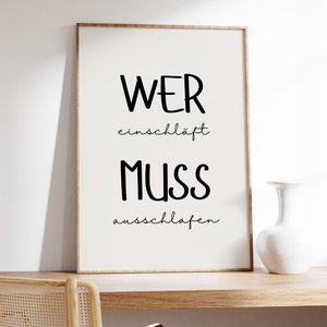 Zitat Quote | Schlafzimmer | „Wer einschläft , muss ausschlafen“ Art | Download | Digitales Produkt ideal für zuhause | pdf  / 3 für 1 Preis