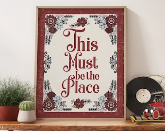 This Must Be The Place 70s Floral Art Print, Retro Home Decor