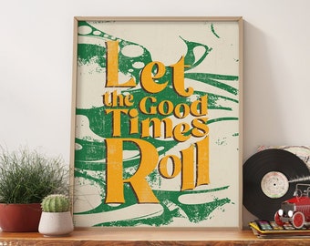 70s Retro 'Let the Good Times Roll' Print, Vintage Wall Art