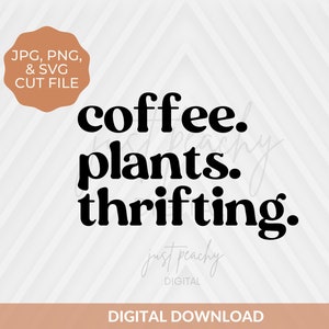 Kaffee-Pflanzen Sparsamkeit SVG, Retro SVG, Kaffee Zitat SVG, aber erste Kaffee Svg, Kaffeetasse Svg, Iced Kaffee Svg, Pflanze Dame Svg