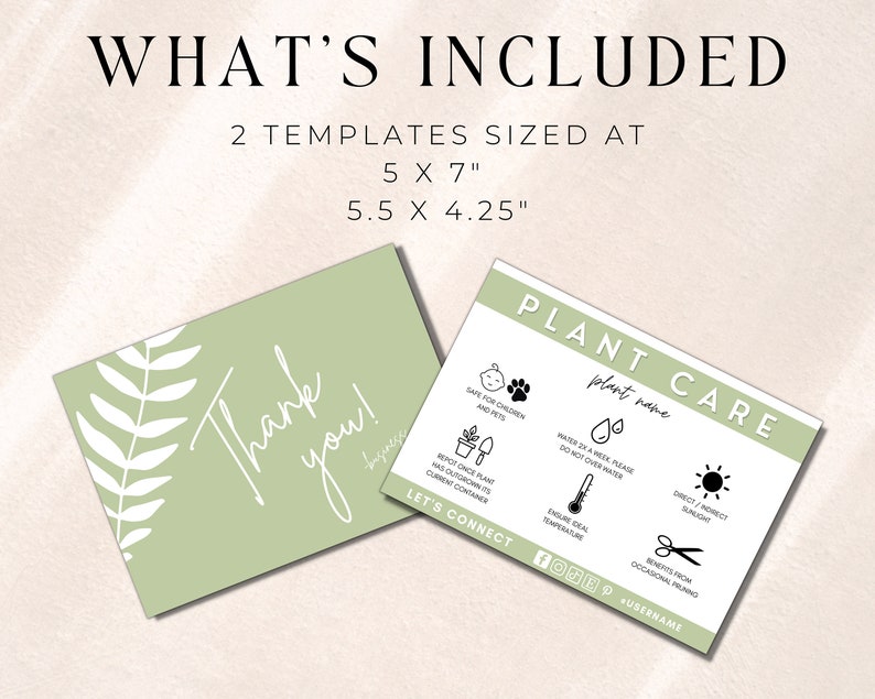 May include: Two printable plant care cards with a green background and white text. The cards are 5 x 7 inches and 5.5 x 4.25 inches. The cards include instructions for plant care, such as watering, sunlight, and temperature. The cards also include a thank you message and a space for the plant name.