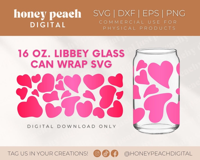 May include: A digital download of a 16 oz. Libbey glass can wrap SVG design featuring a pattern of pink hearts. The design is perfect for creating custom can wraps for beverages.