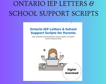Ontario IEP Letters & School Support Scripts for Parents | IEP Request, Follow-Up and Accommodation Emails