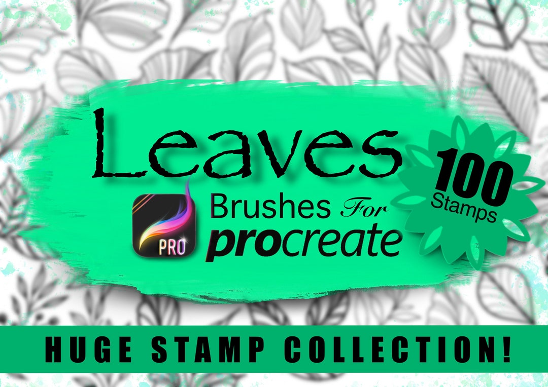 Leaf Stamps for Procreate - Procreate Brushes Leaves Collection! 100 ...