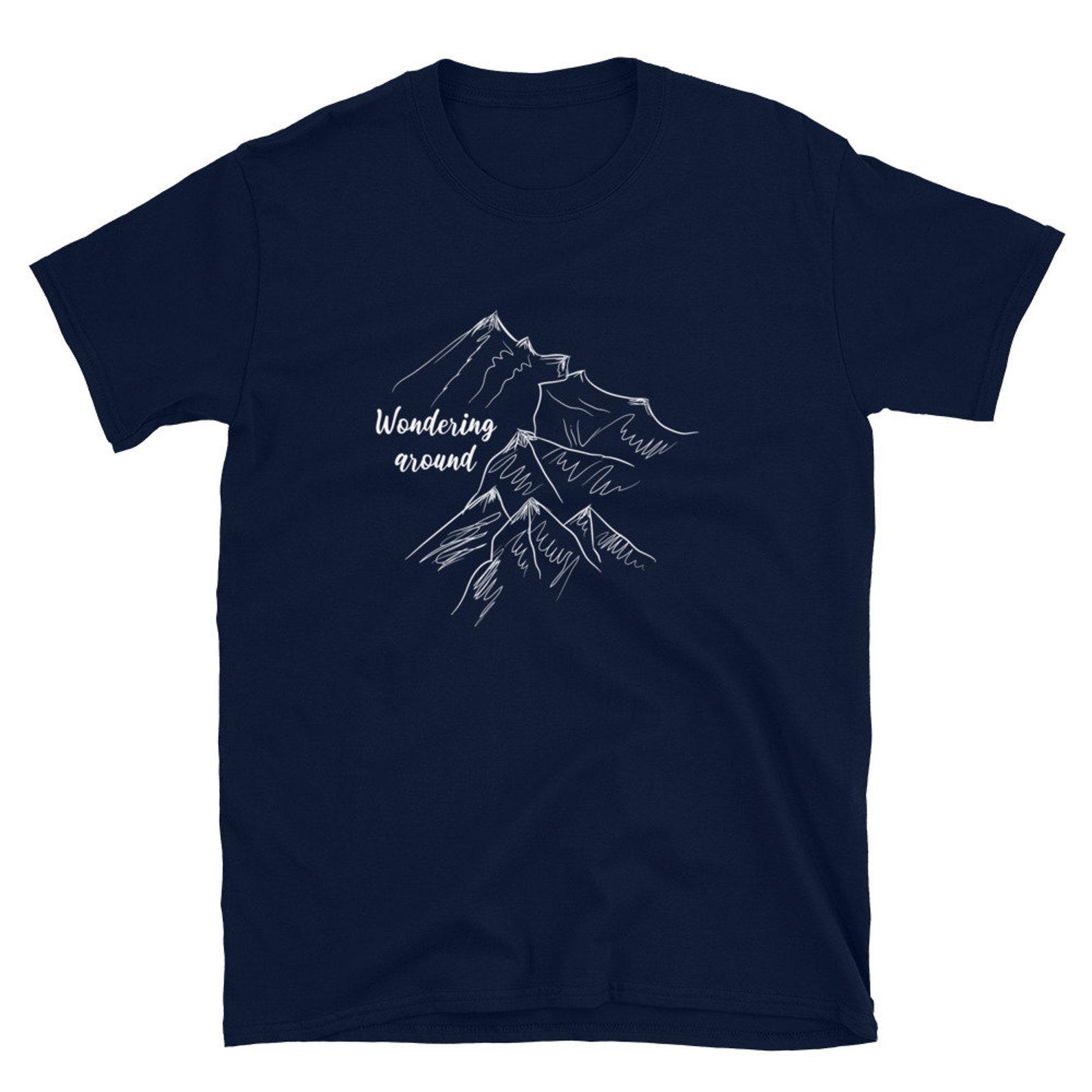 Wondering Around Mountain T Shirt Mountain Shirt Unisex T Etsy