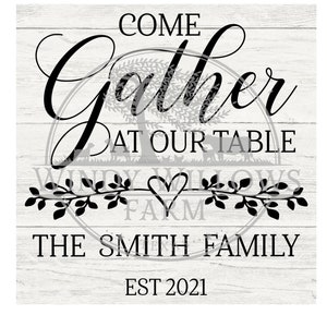 Come gather at our table