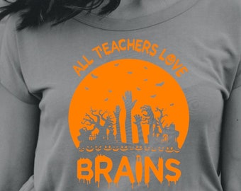 Teacher Love Brains Lustiges Halloween Shirt SVG Cut File - Cricut - Digitale Datei