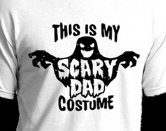 Scary Dad Costume Funny Halloween Shirt SVG Cut File - Cricut - Digital File