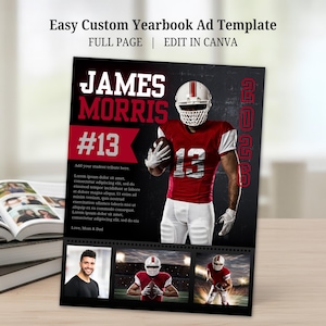Può includere: Un modello di annuncio per l'annuario a pagina intera con il testo "Easy Custom Yearbook Ad Template" e "Edit in Canva". L'annuncio presenta un giocatore di football americano in maglia rossa con il nome "JAMES MORRIS" e il numero "13". Sono incluse foto aggiuntive.
