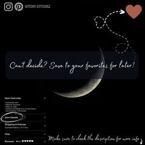 May include: A crescent moon graphic with the text "Can't decide? Save to your favorites for later!" and a heart icon with a dotted line arrow pointing to it. The text "Make sure to check the description for more info" is at the bottom of the image.