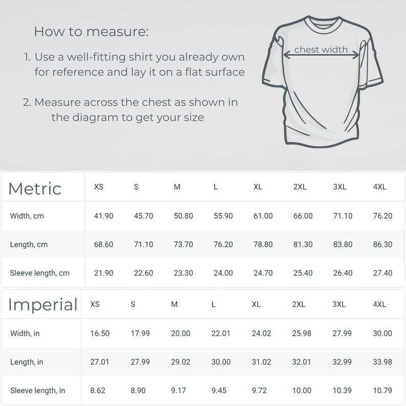 May include: A chart showing shirt size measurements in both inches and centimeters. The chart includes measurements for width, length, and sleeve length. The chart is labeled "Metric" and "Imperial".
