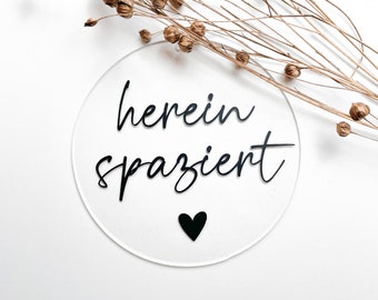 Acrylschild "hereinspaziert" | Türschild | Willkommensschild | Anhänger | Hereinspaziert | Dekoschild Tür | Geschenkidee