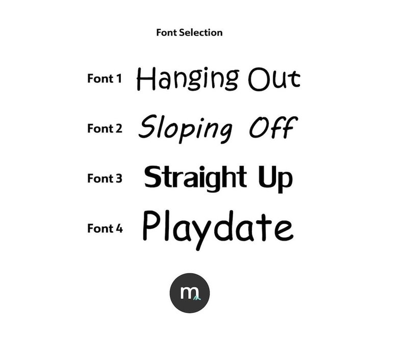 May include: A graphic showing four different font styles with the words "Hanging Out", "Sloping Off", "Straight Up", and "Playdate" written in each style.